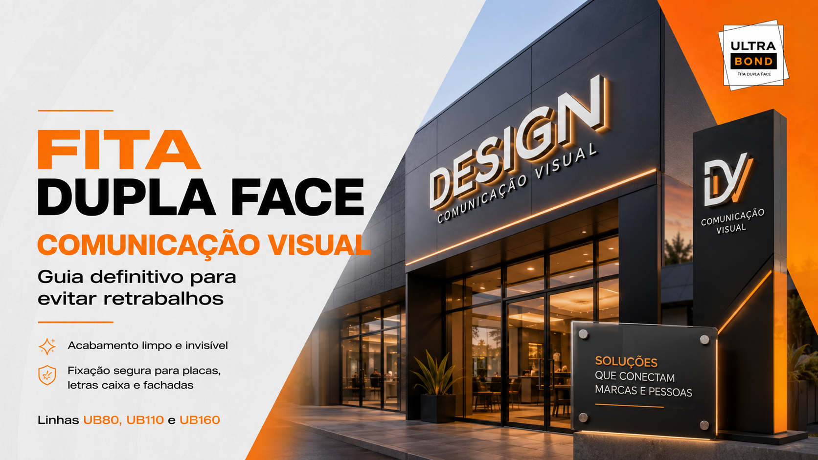 Fita Dupla Face para Comunicação Visual: Como Evitar Descolamentos | Ultrabond