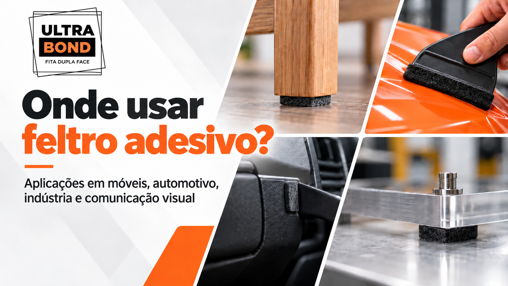 Aplicações de feltro adesivo em móveis, comunicação visual, automotivo e indústria